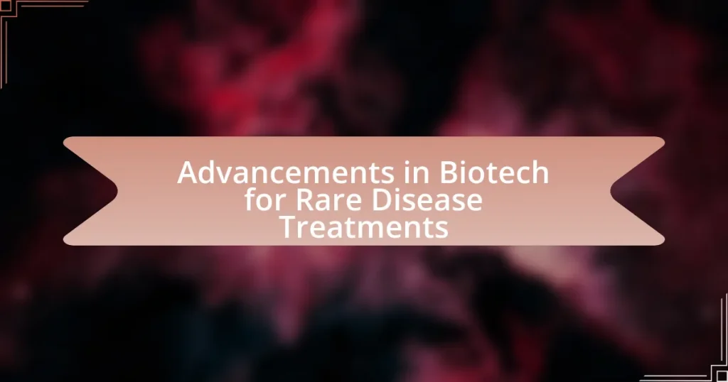 Advancements in Biotech for Rare Disease Treatments