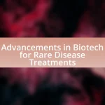 Advancements in Biotech for Rare Disease Treatments