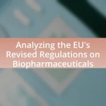 Analyzing the EU’s Revised Regulations on Biopharmaceuticals