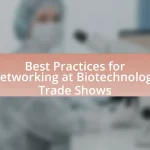 Best Practices for Networking at Biotechnology Trade Shows