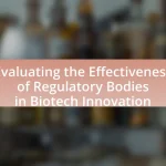 Evaluating the Effectiveness of Regulatory Bodies in Biotech Innovation