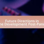 Future Directions in Vaccine Development Post-Pandemic