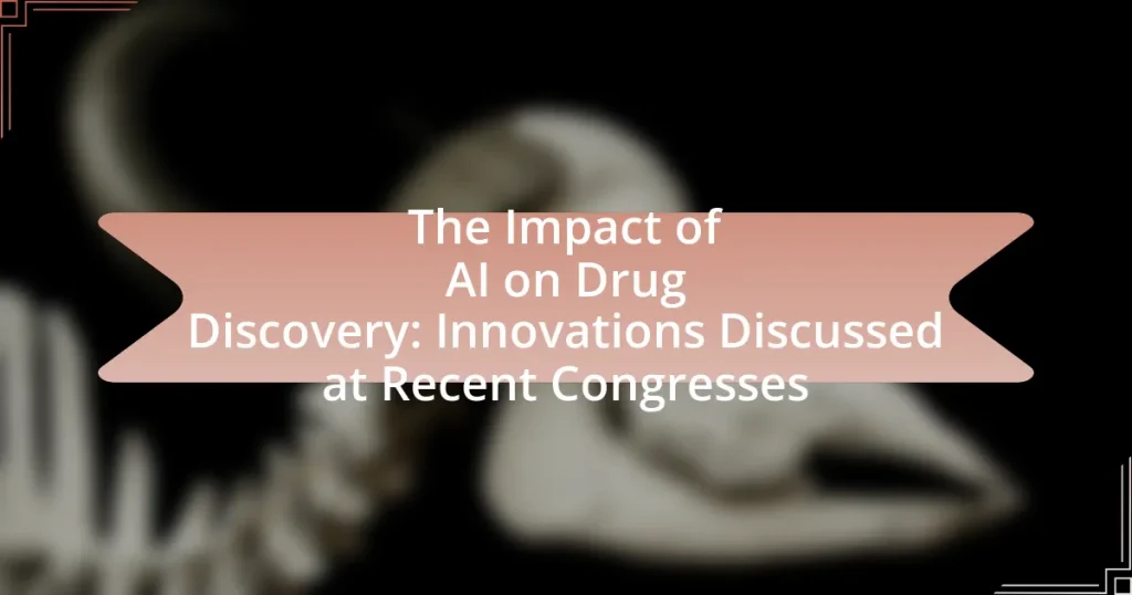 The Impact of AI on Drug Discovery: Innovations Discussed at Recent Congresses