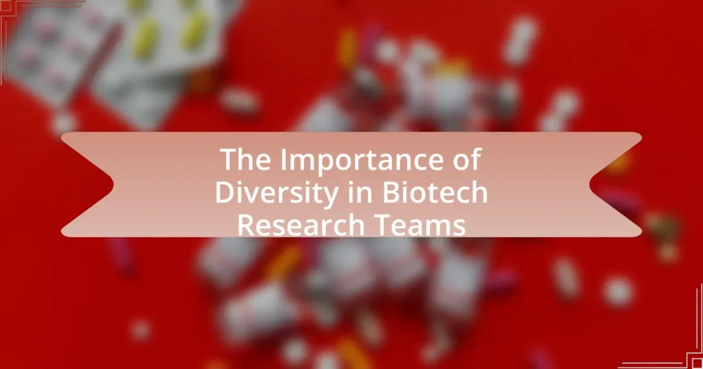 The Importance of Diversity in Biotech Research Teams