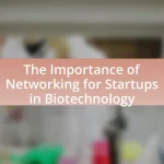 The Importance of Networking for Startups in Biotechnology
