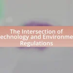 The Intersection of Biotechnology and Environmental Regulations