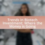 Trends in Biotech Investment: Where the Money is Going