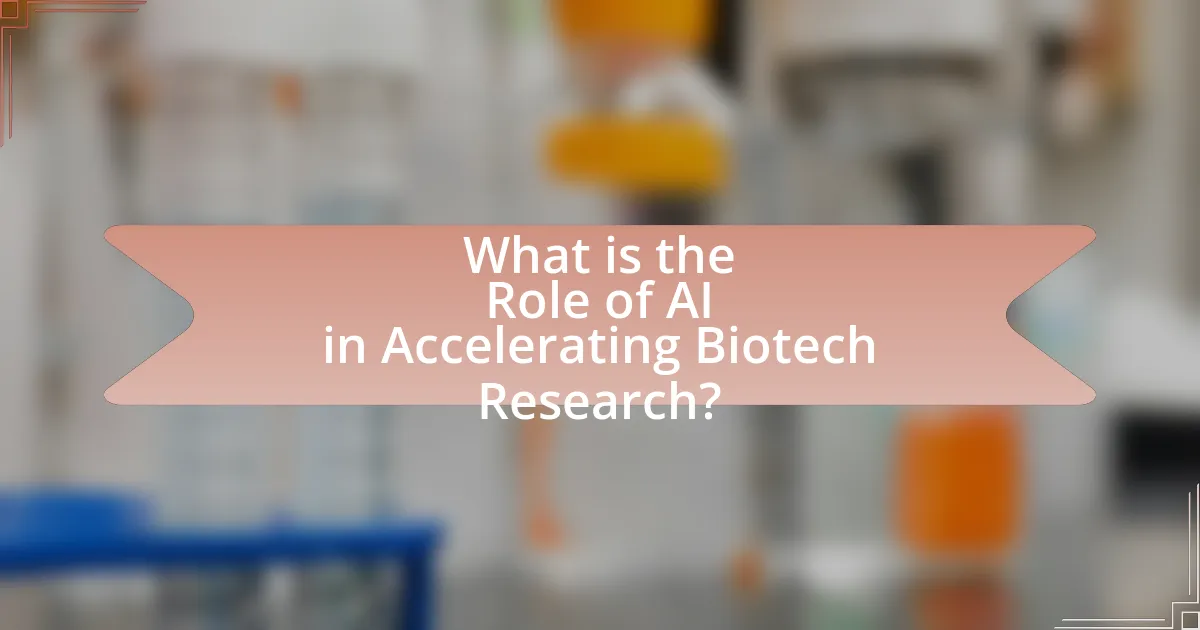 What is the Role of AI in Accelerating Biotech Research?