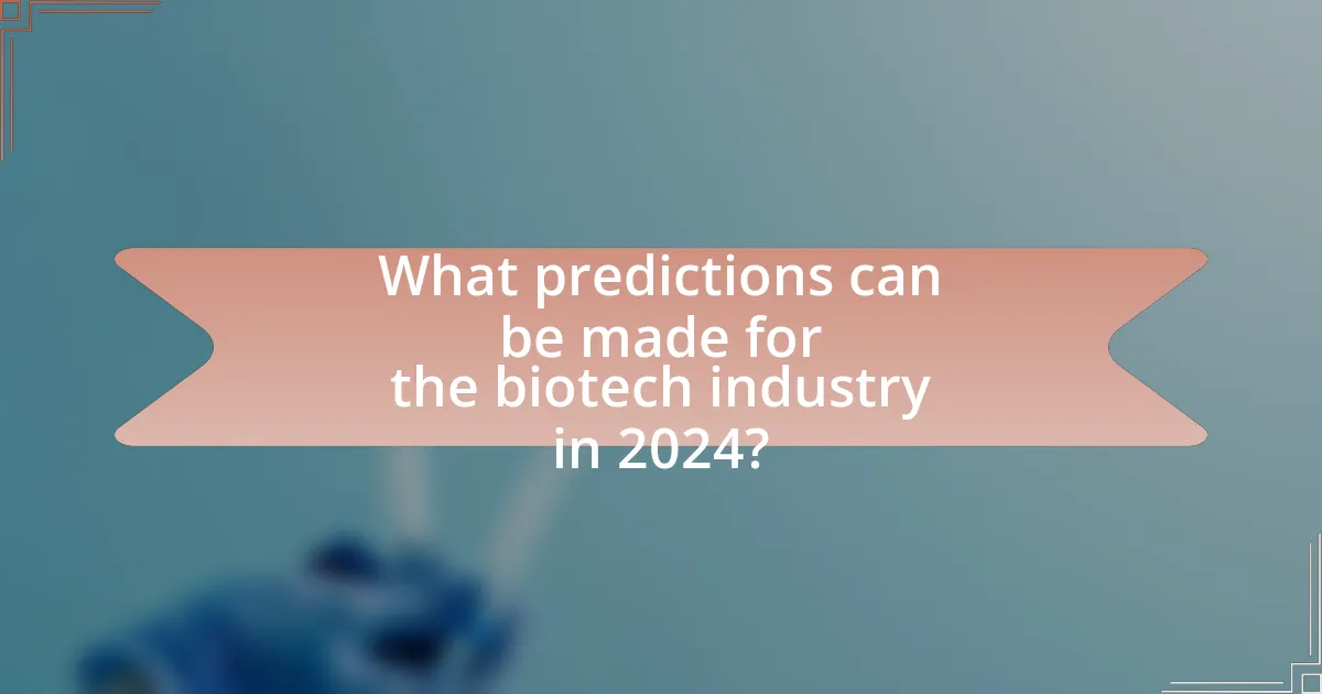 What predictions can be made for the biotech industry in 2024?